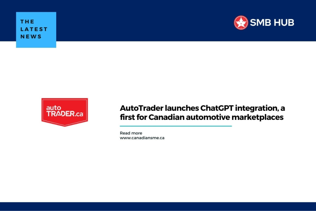 AutoTrader launches ChatGPT integration, a first for Canadian automotive marketplaces