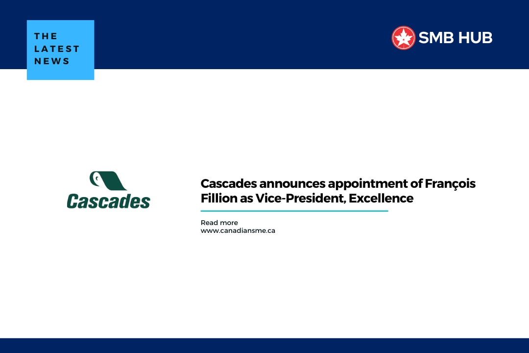 Cascades announces appointment of François Fillion as Vice-President, Excellence