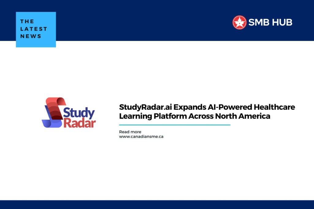 StudyRadar.ai Expands AI-Powered Healthcare Learning Platform Across North America