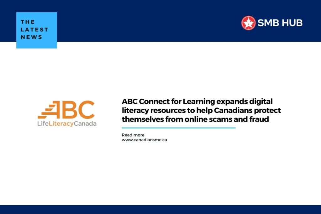 ABC Connect for Learning expands digital literacy resources to help Canadians protect themselves from online scams and fraud