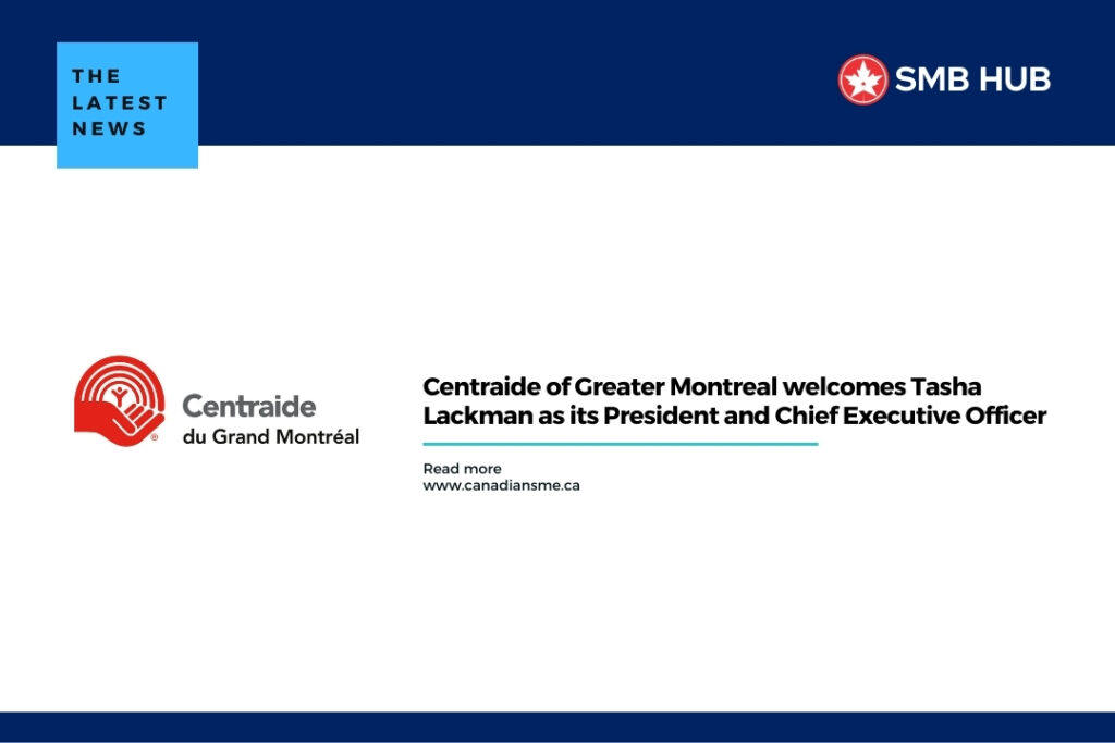 Centraide of Greater Montreal welcomes Tasha Lackman as its President and Chief Executive Officer