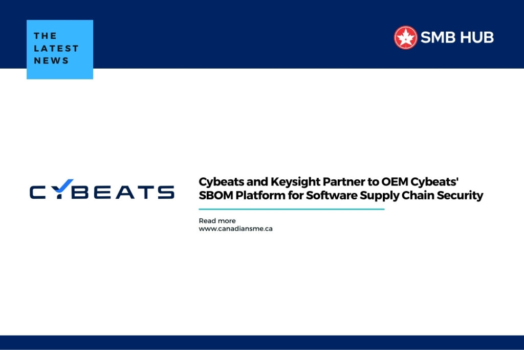 Cybeats and Keysight Partner to OEM Cybeats’ SBOM Platform for Software Supply Chain Security