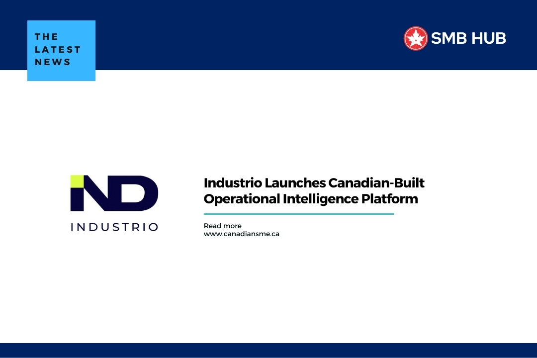 Industrio Launches Canadian-Built Operational Intelligence Platform