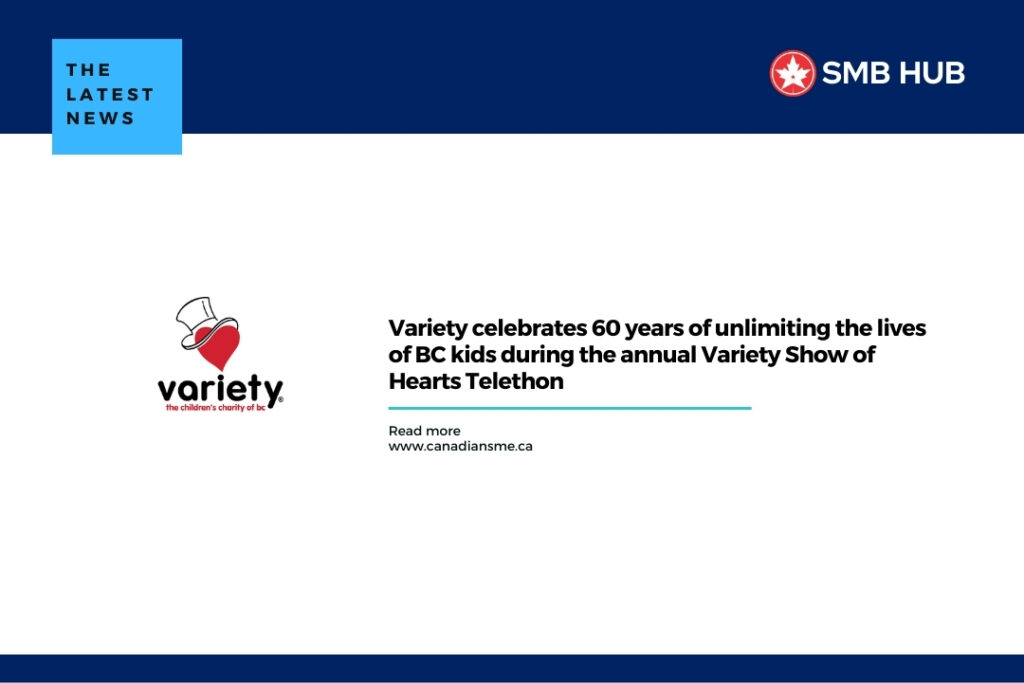 Variety celebrates 60 years of unlimiting the lives of BC kids during the annual Variety Show of Hearts Telethon