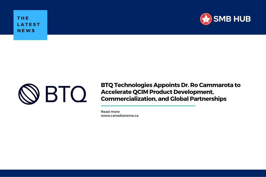 BTQ Technologies Appoints Dr. Ro Cammarota to Accelerate QCIM Product Development, Commercialization, and Global Partnerships
