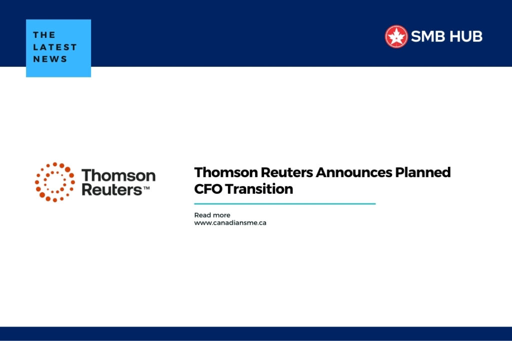 Thomson Reuters Announces Planned CFO Transition