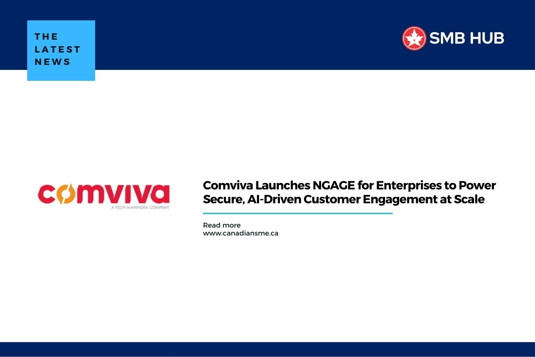 Comviva Launches NGAGE for Enterprises to Power Secure, AI-Driven Customer Engagement at Scale