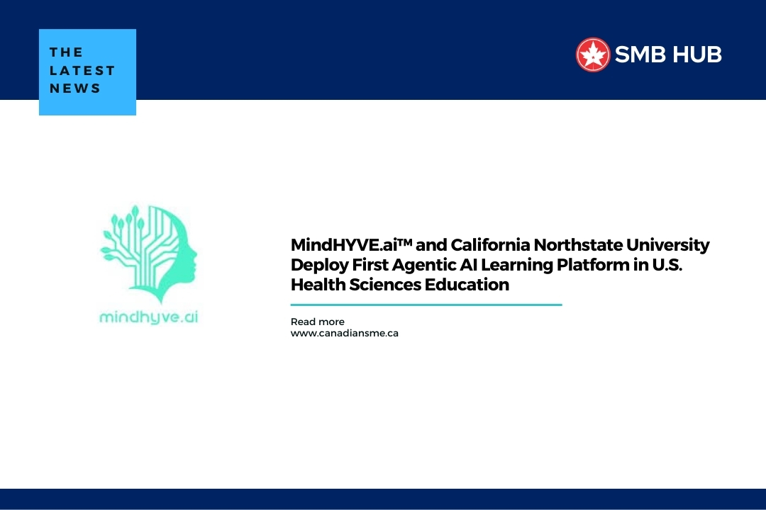 MindHYVE.ai™ and California Northstate University Deploy First Agentic AI Learning Platform in U.S. Health Sciences Education