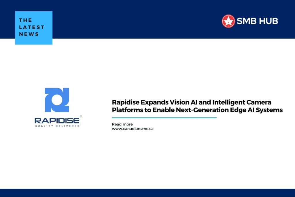 Rapidise Expands Vision AI and Intelligent Camera Platforms to Enable Next-Generation Edge AI Systems