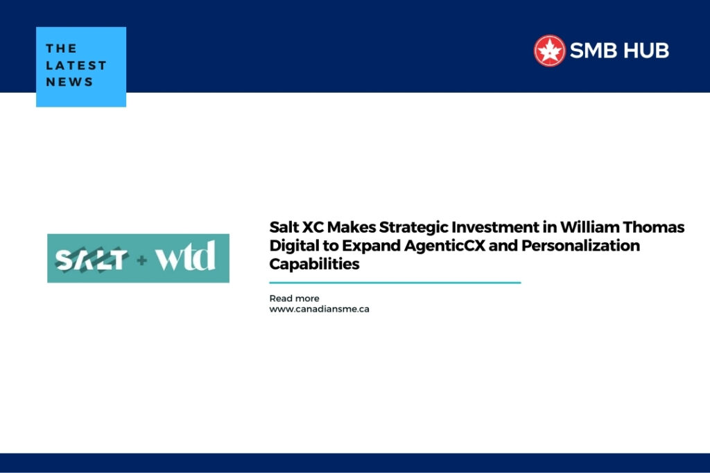 Salt XC Makes Strategic Investment in William Thomas Digital to Expand AgenticCX and Personalization Capabilities