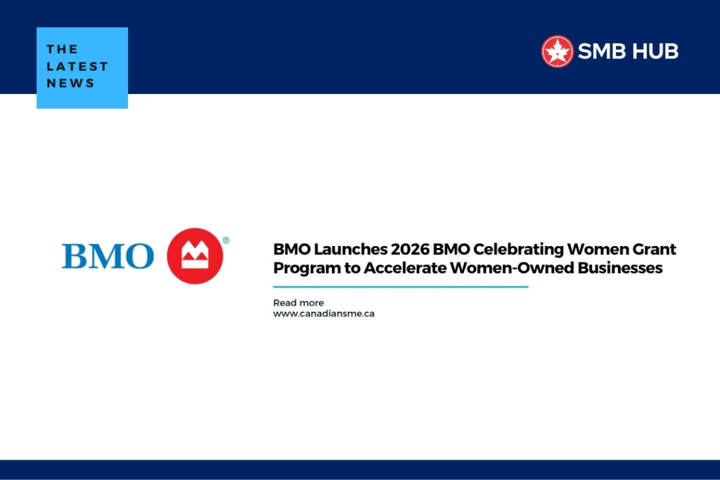 BMO Launches 2026 BMO Celebrating Women Grant Program to Accelerate Women-Owned Businesses