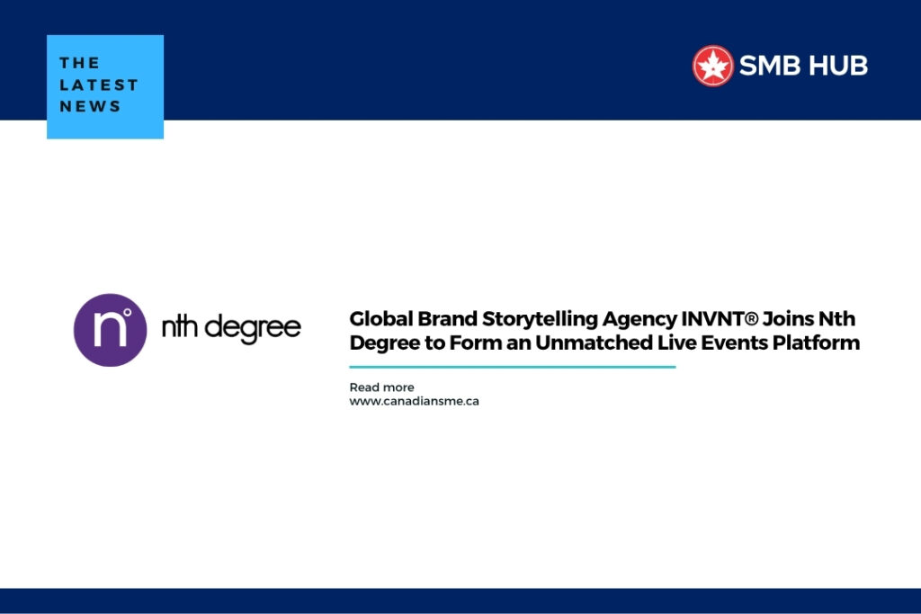 Global Brand Storytelling Agency INVNT® Joins Nth Degree to Form an Unmatched Live Events Platform