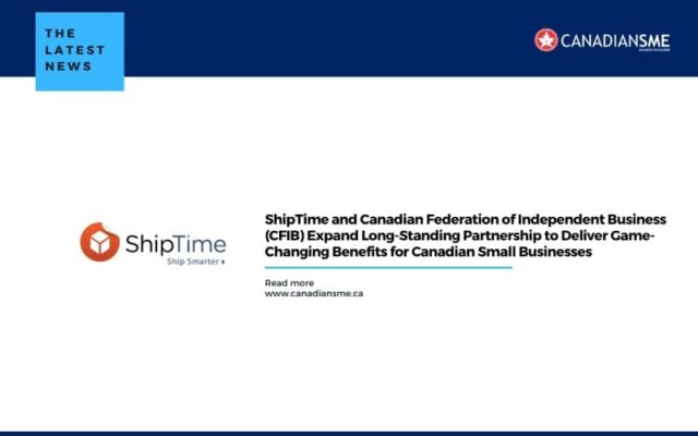 ShipTime-and-Canadian-Federation-of-Independent-Business-CFIB-Expand-Long-Standing-Partnership-to-Deliver-Game-Changing-Benefits-for-Canadian-Small-Businesses-800x500