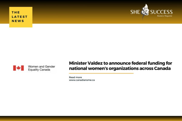Minister Valdez to announce federal funding for national womens organizations across Canada