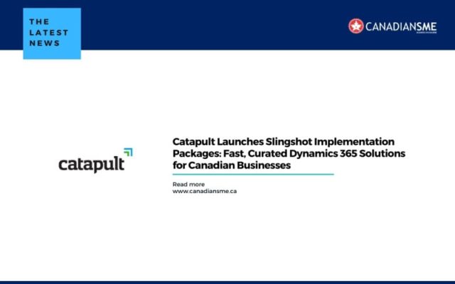 Catapult-Launches-Slingshot-Implementation-Packages-Fast-Curated-Dynamics-365-Solutions-for-Canadian-Businesses-800x500