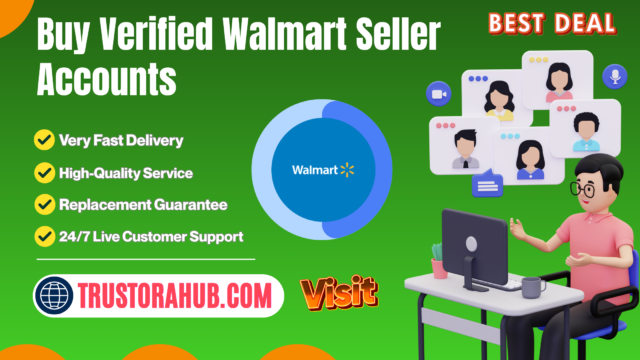Buy Verified Walmart Seller Accounts