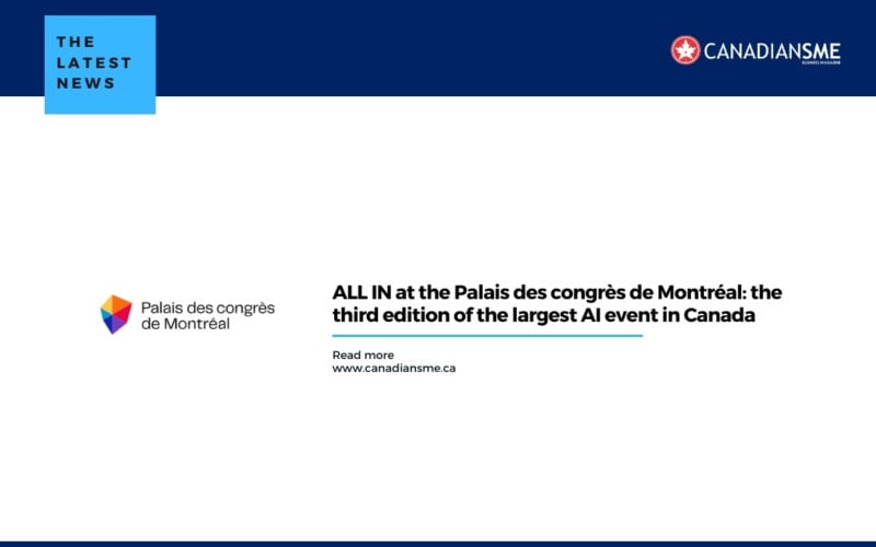 ALL-IN-at-the-Palais-des-congres-de-Montreal-the-third-edition-of-the-largest-AI-event-in-Canada-800x500